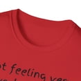 thumbnail image 3 of Not Feeling Very Worky Today Shirt, 3 of 4
