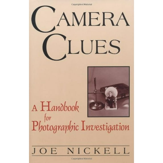 Pre-Owned Camera Clues: A Handbook of Photographic Investigation (Hardcover) 0813118948 9780813118949