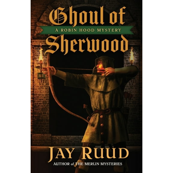A Robin Hood Mystery Ghoul of Sherwood, Book 2, (Paperback)
