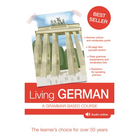 Living German : A Grammar-Based Course (Best German Language Course)