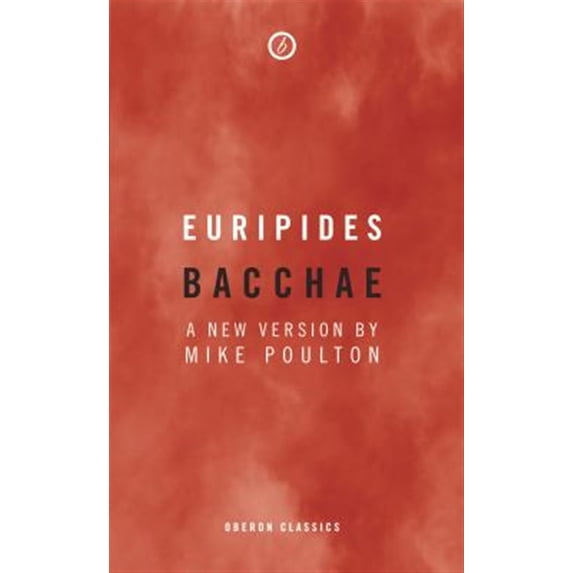 Pre-Owned Oberon Classics: Bacchae (Paperback)