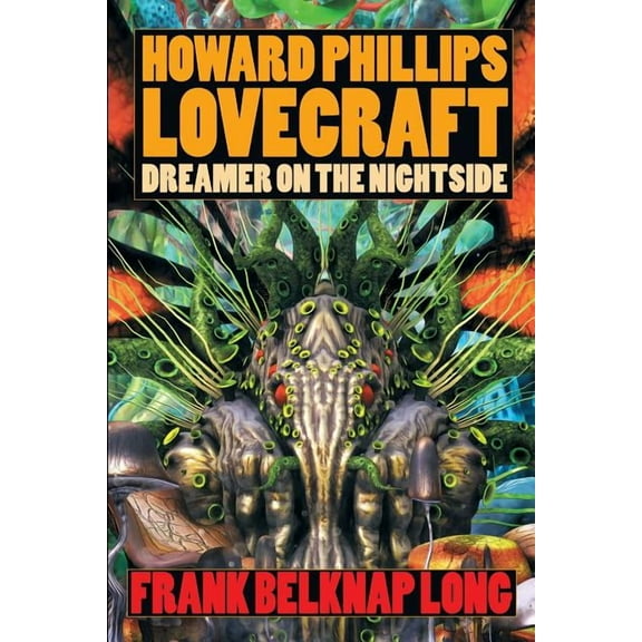 Howard Phillips Lovecraft: Dreamer on the Nightside, (Paperback)