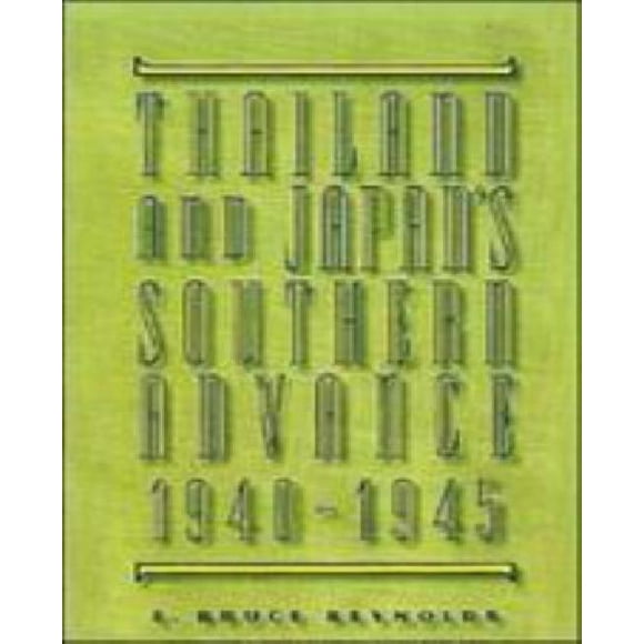 Thaïlande et Avancée du Sud du Japon, 1940-1945