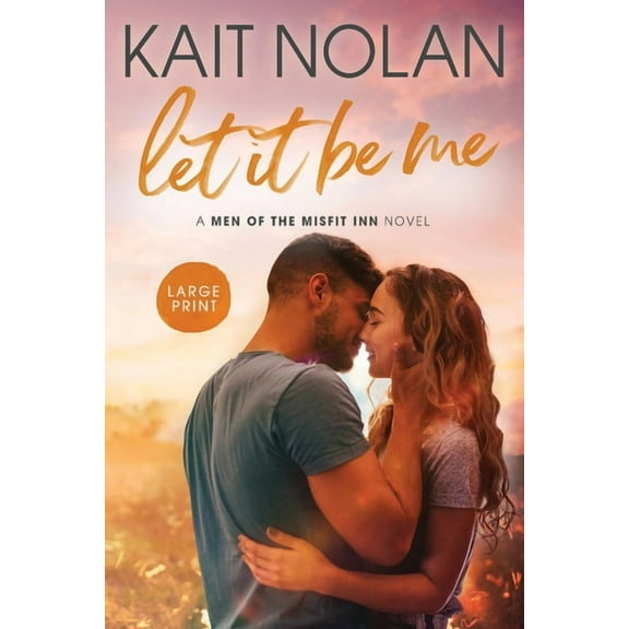 Men of the Misfit Inn Let It Be Me, Book 1, (Paperback)