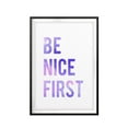 thumbnail image 2 of Be Nice First 11 x 14 UNFRAMED Print Décor Wall Art, 2 of 2