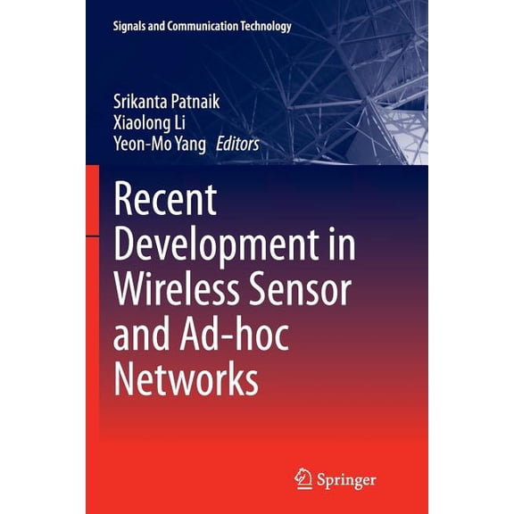 Signals and Communication Technology Recent Development in Wireless Sensor and Ad-Hoc Networks, (Paperback)