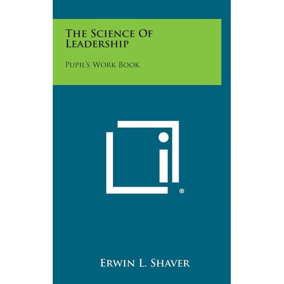 The Science of Leadership: Pupil's Work Book, (Hardcover)