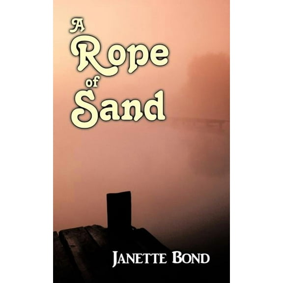 Rope of Sand