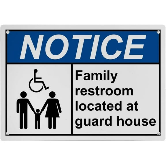 Weatherproof ANSI Restroom General Sign (Family restroom located at guard house) 8 in" x 12 in" UV Resistant Indoor Outdoor Workplace Insdustrial Caution Danger Warning Sign
