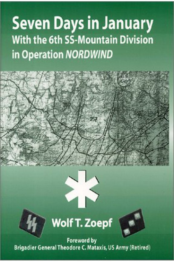 Pre-Owned Seven Days in January: With the 6th SS-Mountain Division in Operation Nordwind (Paperback) 0966638964 9780966638967