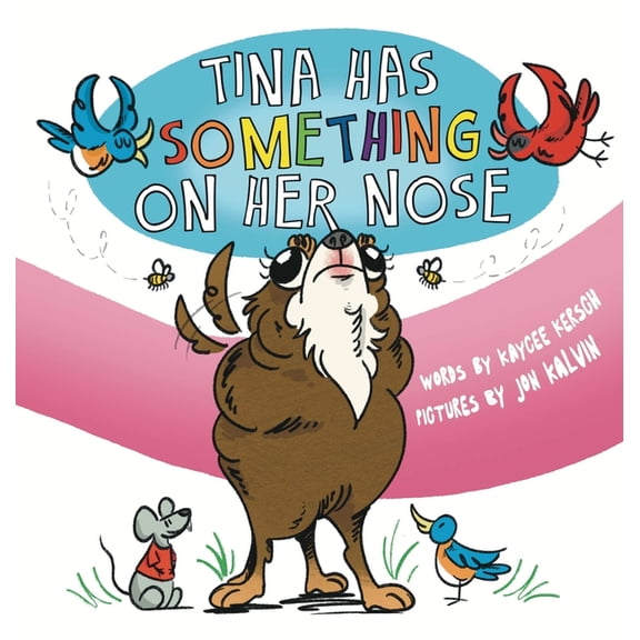 Tina Has Something on Her Nose, (Hardcover)