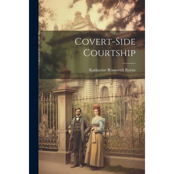 Covert-side Courtship (Paperback)