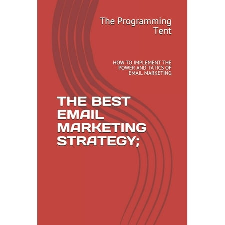 The Best Email Marketing Strategy (Paperback)