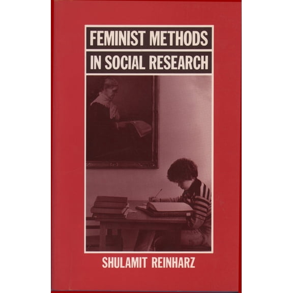 Feminist Methods in Social Research, (Paperback)