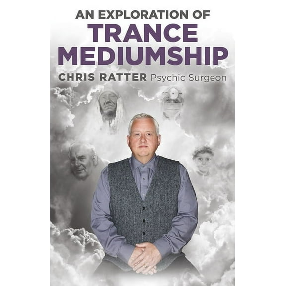 An Exploration of Trance Mediumship, (Paperback)