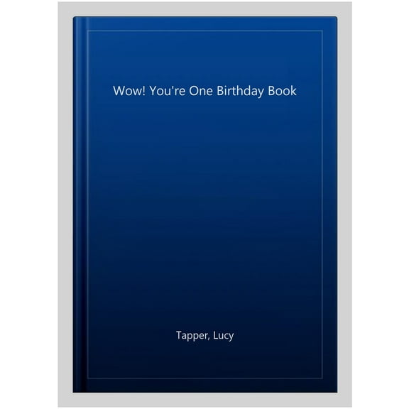 Wow! You'Re One Birthday Book