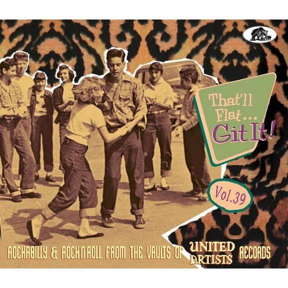 Various Artists - That'll Flat Git It 39: Rockabilly & Rock 'n' Roll From The Vaults Of UA Records (Various Artists) - Music & Performance - CD