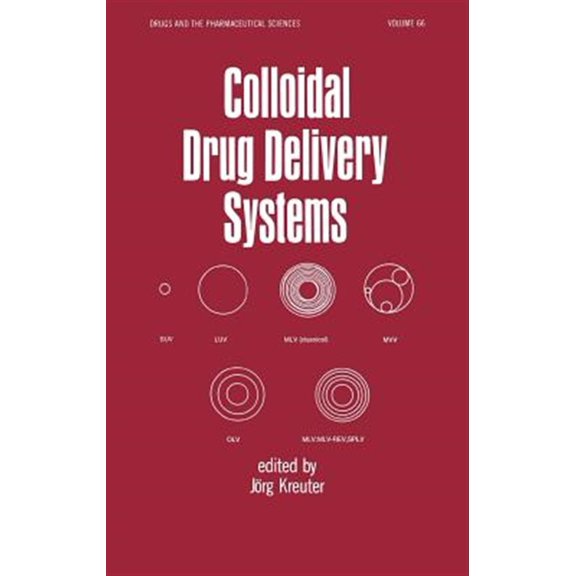 Pre-Owned Drugs and the Pharmaceutical Sciences Colloidal Drug Delivery Systems, (Hardcover)