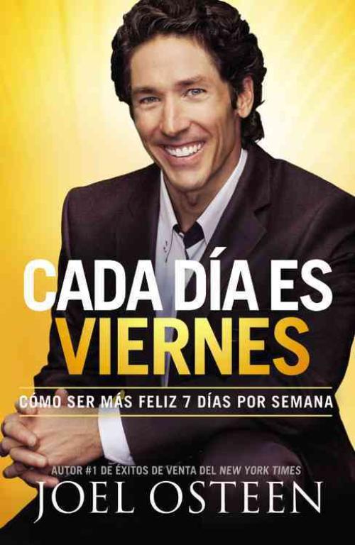 Cada Dia es Viernes / Every Day a Friday, Joel Osteen