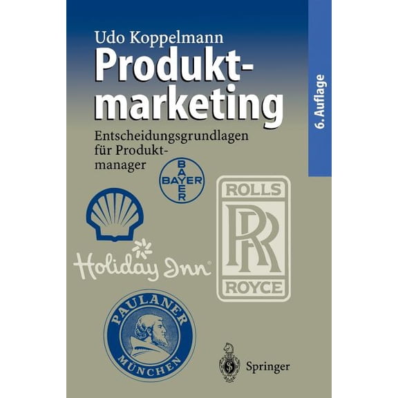 Produktmarketing: Entscheidungsgrundlagen Für Produktmanager, (Paperback)