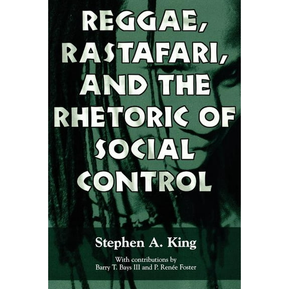 Reggae, Rastafari, and the Rhetoric of Social Control, (Paperback)