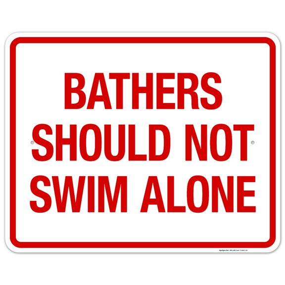 Bathers Should Not Swim Alone Sign, Pool Sign,