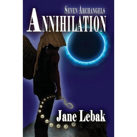 Seven Archangels: Annihilation, (Paperback)