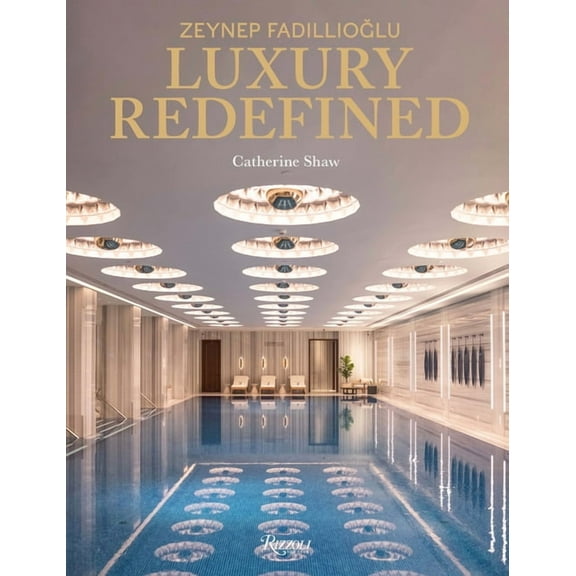 Zeynep Fadillioglu : Luxury Redefined (Hardcover)