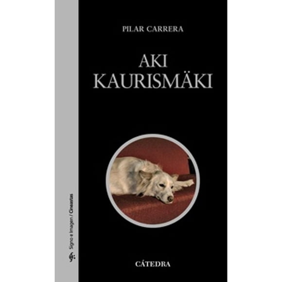 Libro Aki Kaurismki Tapa Blanda, Autor Pilar Carrera, Editorial Catedra