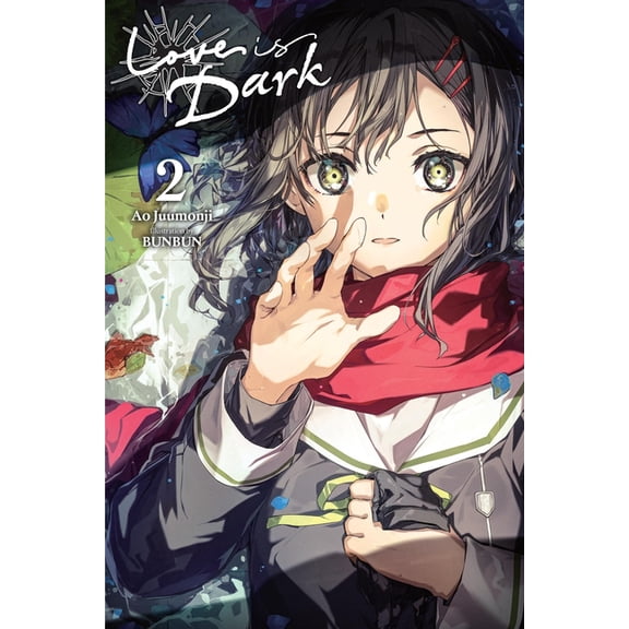 Love Is Dark Love Is Dark, Vol. 2: Volume 2, Book 2, (Paperback)