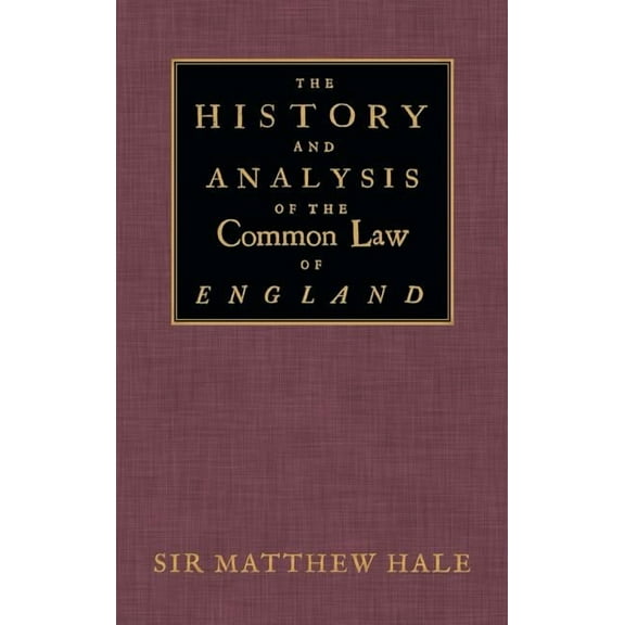 The History and Analysis of the Common Law of England (Hardcover)