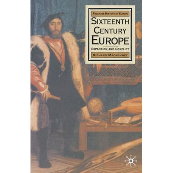 Pre-Owned Sixteenth Century Europe: Expansion and Conflict (Paperback) 0333369246 9780333369241