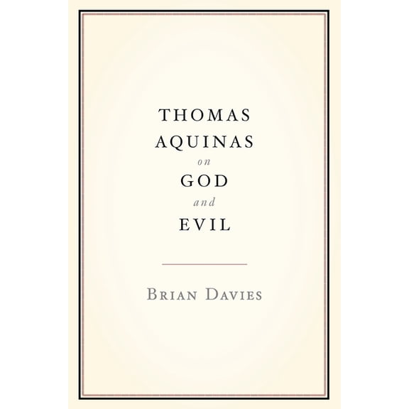 Thomas Aquinas on God and Evil, (Paperback)