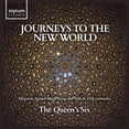 thumbnail image 2 of The Queen's Six - Journeys to the New World - Music & Performance - CD, 2 of 2