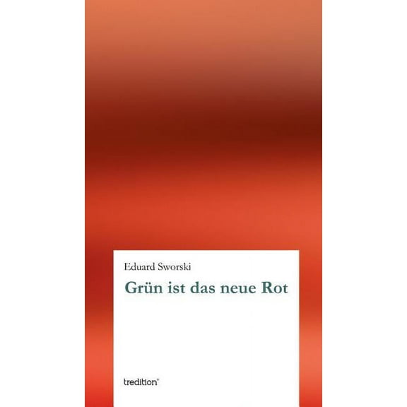 Grun Ist Das Neue Rot (Hardcover)