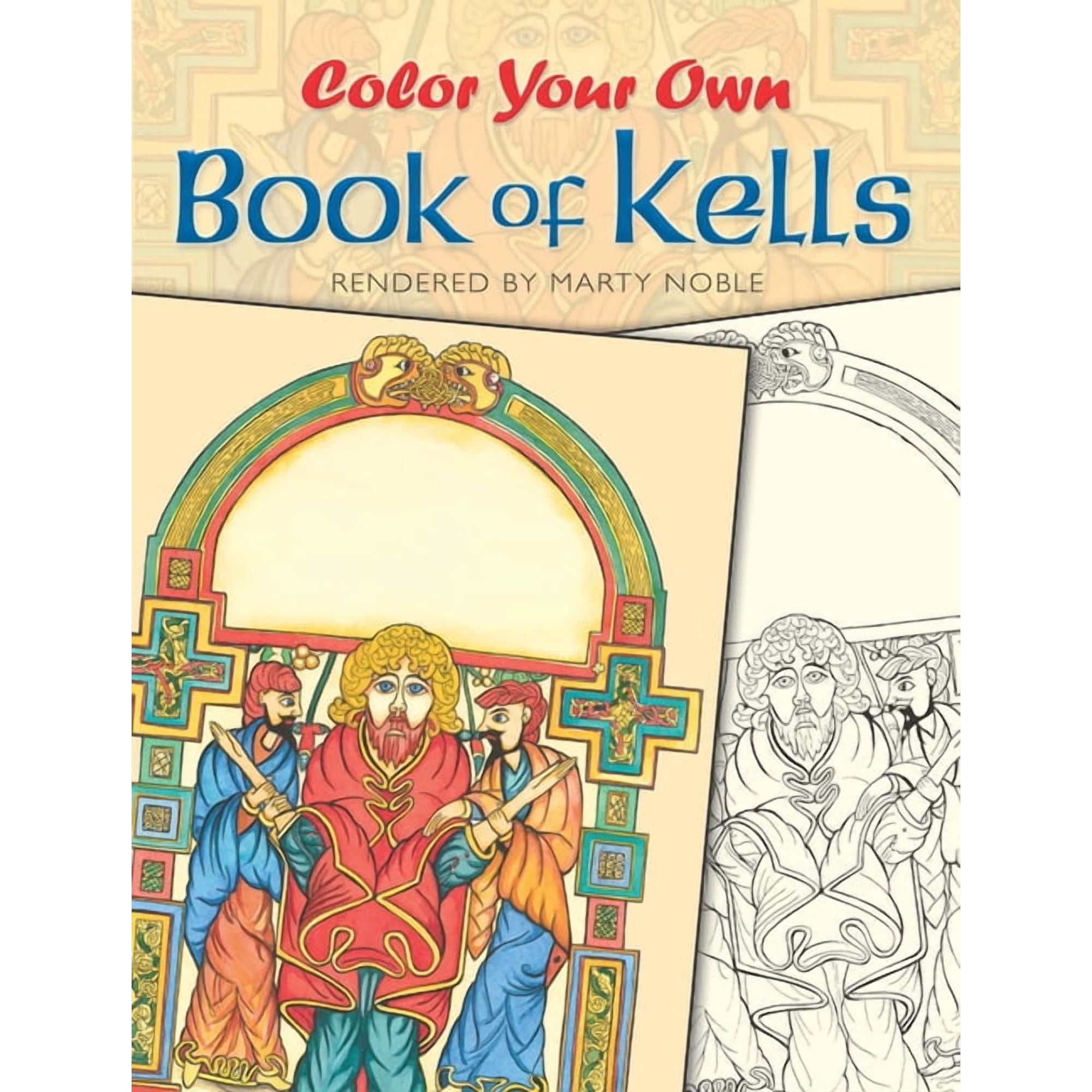 Dover Art & Design Coloring Books Color Your Own Book of Kells, (Paperback)
