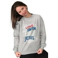 thumbnail image 3 of Love Faith Hope Christian Belief Women Crewneck Sweatshirt Brisco Brands S, 3 of 6