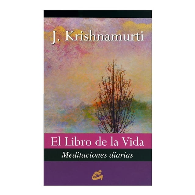 El Libro de la Vida Meditaciones Diarias Gaia Ediciones Jiddu Krishnamurti