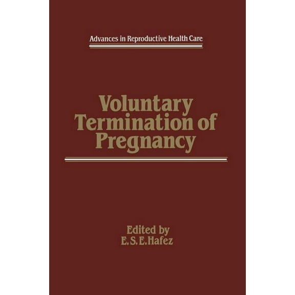 Advances in Reproductive Health Care Voluntary Termination of Pregnancy, Book 3, (Paperback)
