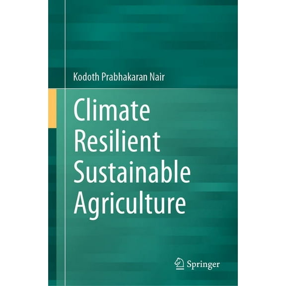 Climate Resilient Sustainable Agriculture, (Hardcover)