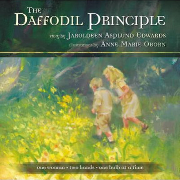 Pre-Owned The Daffodil Principle (Hardcover) 1590382242 9781590382240