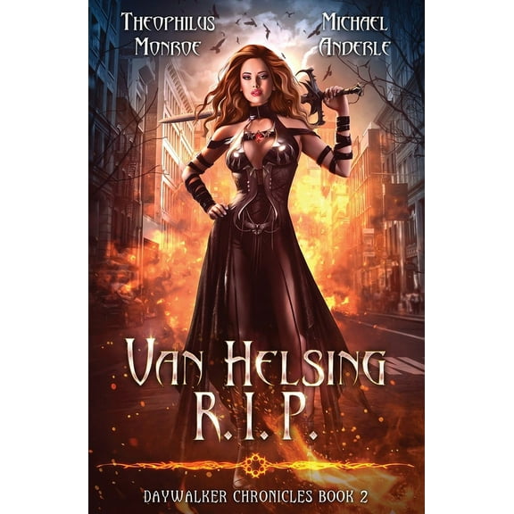 Daywalker Chronicles Van Helsing R.I.P.: Daywalker Chronicles Book 2, Book 2, (Paperback)