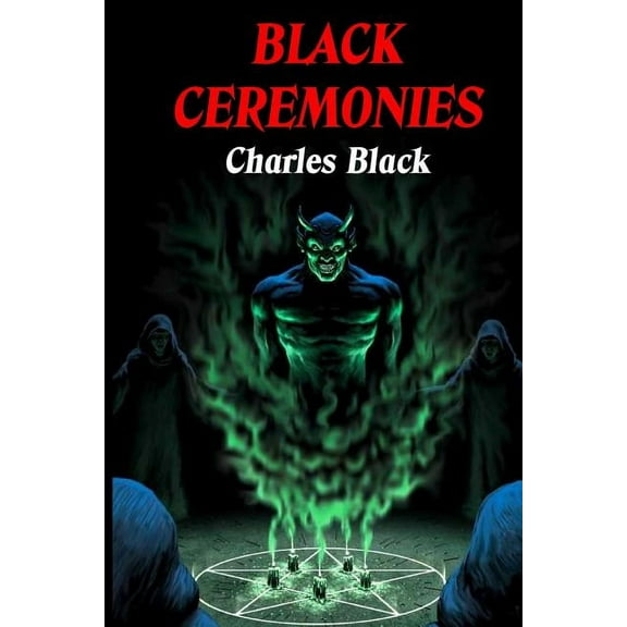 Black Ceremonies Paperback 0957453558 9780957453555 Charles Black