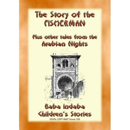 THE STORY OF THE FISHERMAN plus 4 more Children’s Stories from 1001 Arabian Nights -