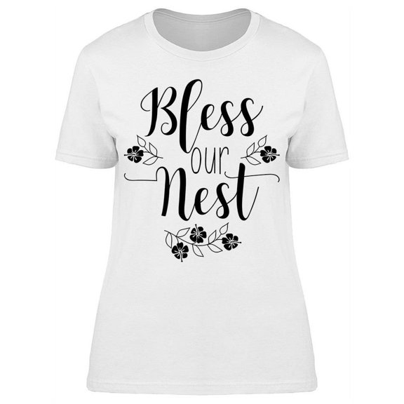 Bless Our Nest  T-Shirt Women -Image by Shutterstock, Female Medium