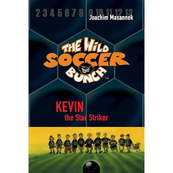 Wild Soccer Bunch The Wild Soccer Bunch, Book 1, Kevin the Star Striker, Book 1, (Paperback)