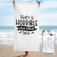thumbnail image 1 of Esa es una idea horrible ¿A qué hora? Humor sarcástico para beber Toalla de playa Toallas de baño de microfibra Manta de playa suave Para desfile Natación Yoga Mujeres Hombres, 1 of 4