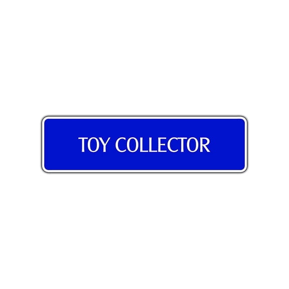 Toy Collector Aluminum Metal Novelty Street Sign Wall Décor Gift 4x13.5