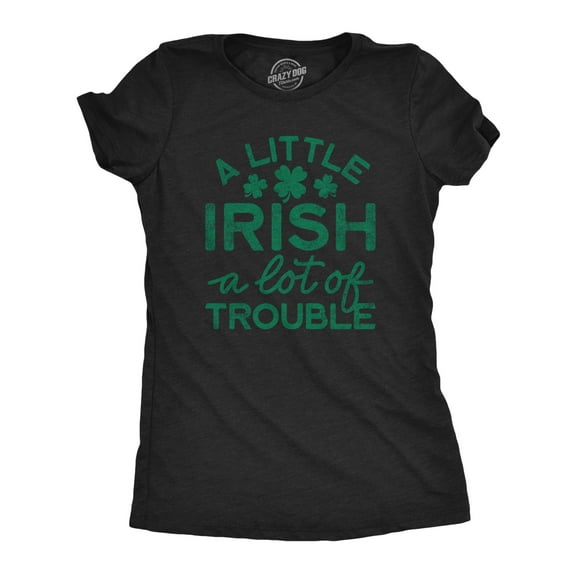 Womens A Little Green A Lot Of Trouble T Shirt Funny Saint Patrick's Day Parade Graphic Novelty Tee for Ladies Womens Graphic Tees