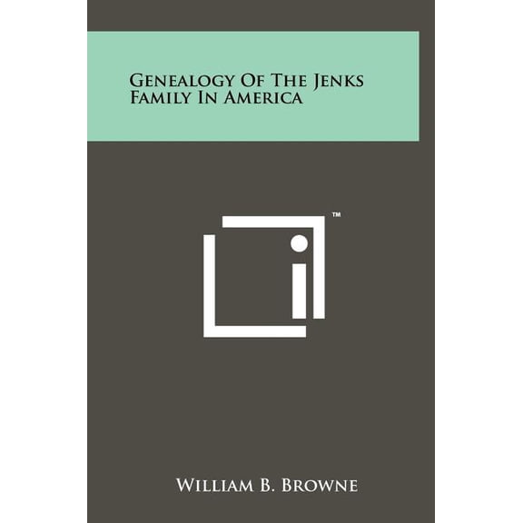 Genealogy Of The Jenks Family In America (Hardcover)
